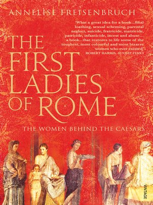 cover image of The First Ladies of Rome